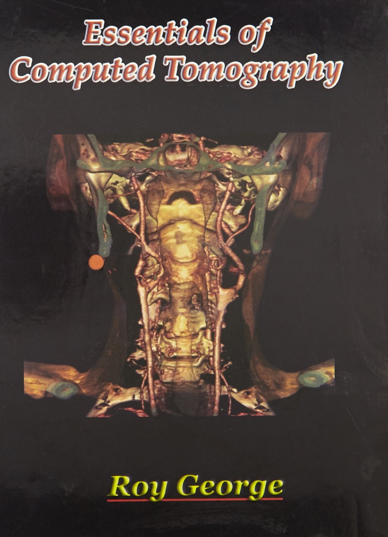 Essentials Of Computed Tomography (Pb 2008)