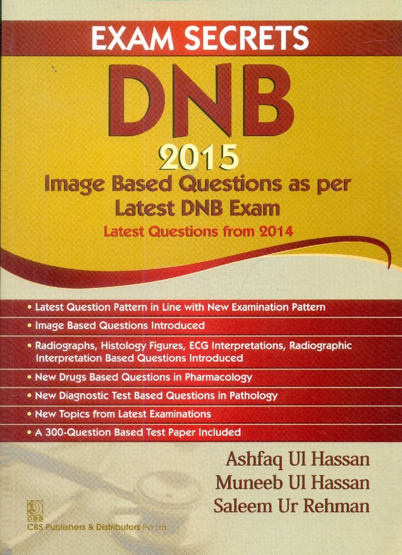 Exam Secrets Dnb 2015 Image Based Questions As Per Latest Dnb Exam Latest Questions From 2014 (Pb 2015) 