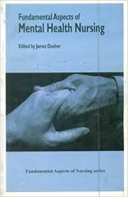 Fundamental Aspects Of Mental Health Nursing (Pb 2005)