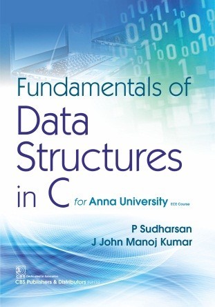 Fundamentals Of Data Structures In C For Anna University (Pb 2020)