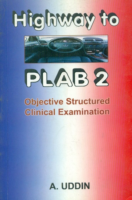 Highway To Plab 2 Objective Structured Clinical Examination 