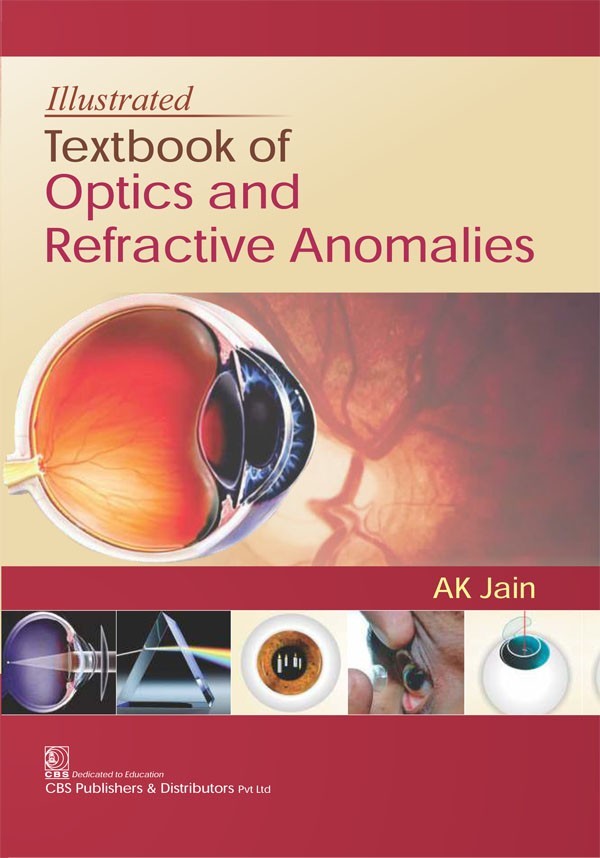 Illustrated Textbook Of Optics And Refractive Anomalies (Pb 2018) 
