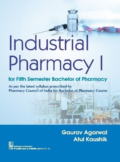 Industrial Pharmacy I For Fifth Semester Bachelor Of Pharmacy (Pb 2023)