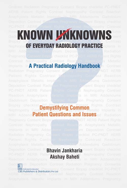 Known Unknowns Of Everyday Radiology Practice A Practical Radiology Handbook (Pb 2022) 