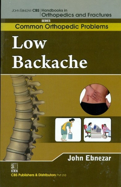 Low Backache (Handbooks In Orthopedics And Fractures Series Vol 86 Common Orthopedic Problems (2012)