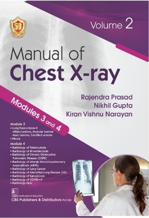 Manual Of Chest Xray Modules 3 And 4 Vol 2 (Pb 2024)