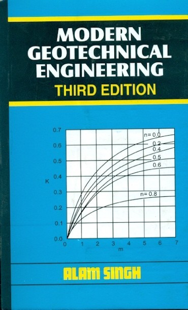 Modern Geotechnical Engineering  3E (Pb 2016)