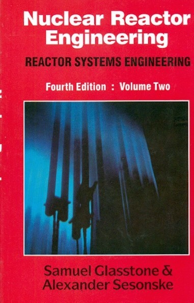 Nuclear Reactor Engineering Reactor Systems Engineering Vol 2 4Ed (Pb 2004)