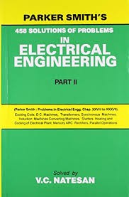 Parker Smiths 458 Solutions Of Problems In Electrical Engineering Part Ii (Pb 2021)