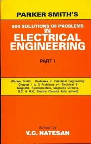 Parker Smith'S 500 Solutions Of Problems In Electrical Engineering  Part 1 (Pb 2003)
