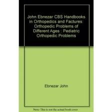 Pediatric Orthopedic Problems (Handbooks In Orthopedics And Fractures Series Vol 72 Orthopedic Problems Of Different Ages (2012)