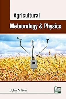 Agricultural Meteorology and Physics