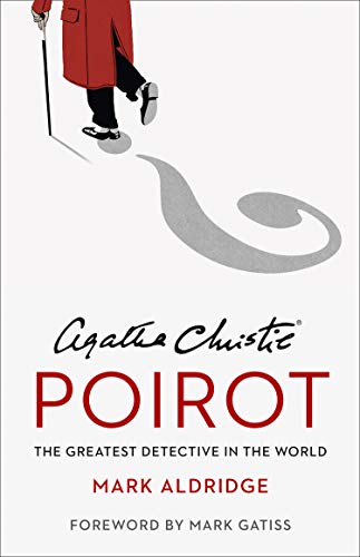 AGATHA CHRISTIE’S POIROT: The Greatest Detective in the Worl