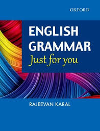ENGLISH GRAMMAR JUST FOR YOU REVISED