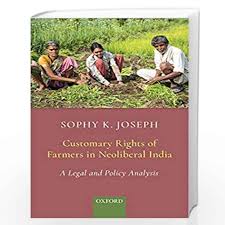 CUSTOMARY RIGHTS OF FARM IN NEOLIB IND C