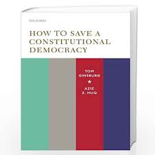 HOW TO SAVE A CONSTITUTIONAL DEMOCRACY C