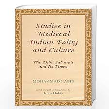 STUDIES IN MEDIEVAL INDIAN POLITY