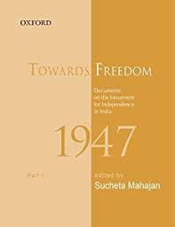 TOWARDS FREEDOM 1947 PART 1