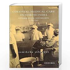 COLONIAL MEDICAL CARE IN NORTH INDIA