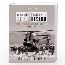 WAR AND SOCIETY IN AFGHANISTAN