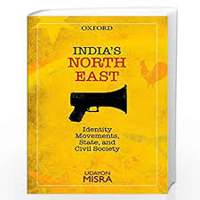 INDIA’S NORTH-EAST