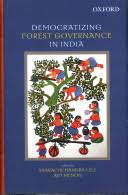 DEMOCRATIZING FOREST GOVERNANCE IN INDIA
