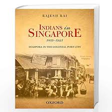 INDIANS IN SINGAPORE, 1819-1945