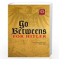GO-BETWEENS FOR HITLER P