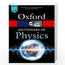 A DICTIONARY OF PHYSICS 8E P