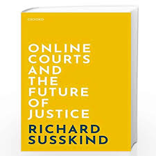 ONLINE COURTS & FUTURE OF JUSTICE C