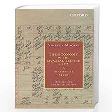 THE ECONOMY OF THE MUGHAL EMPIRE C. 1595
