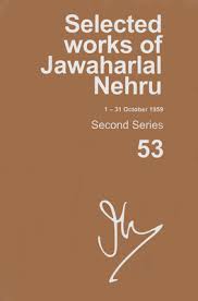 SELECTED WORKS OF JAWAHALAL NEHRU, 53