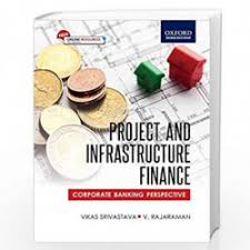 PROJECT AND INFRASTRUCTURE FINANCE