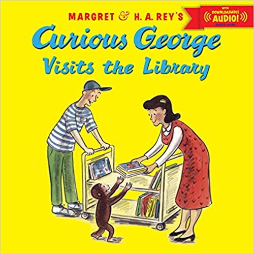 CURIOUS GEORGE VISITS THE LIBRARY WITH DOWNLOADABLE AUDIO