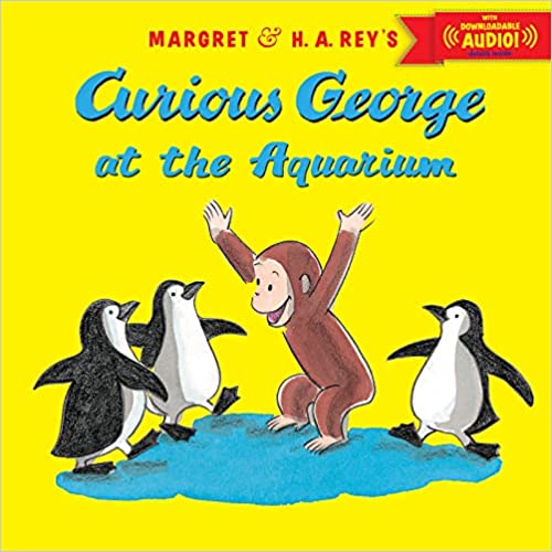 CURIOUS GEORGE AT THE AQUARIUM WITH DOWNLOADABLE AUDIO