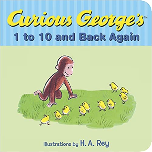 CURIOUS GEORGE'S 1 TO 10 AND BACK AGAIN