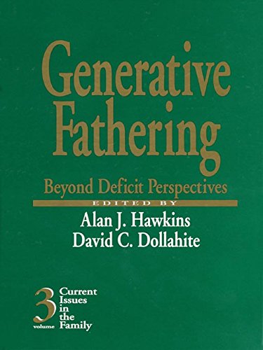 Generative Fathering  Beyond Deficit Perspectives