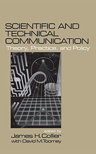Scientific and Technical Communication  Theory, Practice, and Policy