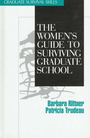 The Women's Guide to Surviving Graduate School