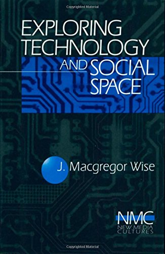 Exploring Technology and Social Space