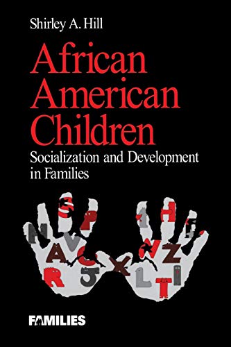 African American Children  Socialization and Development in Families