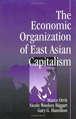 The Economic Organization of East Asian Capitalism