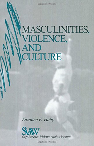 Masculinities, Violence and Culture