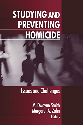 Studying and Preventing Homicide  Issues and Challenges