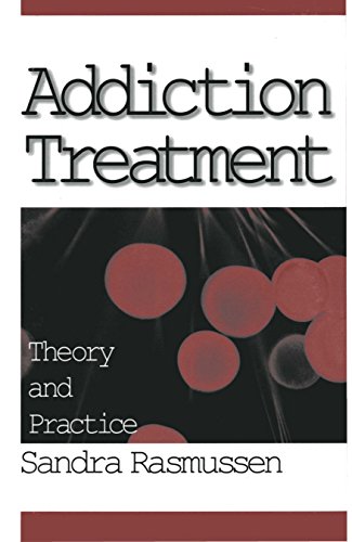 Addiction Treatment  Theory and Practice