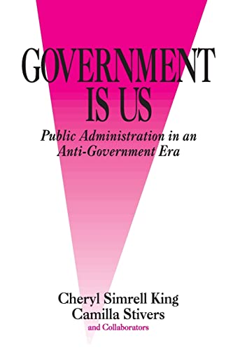 Government Is Us  Strategies for an Anti-Government Era
