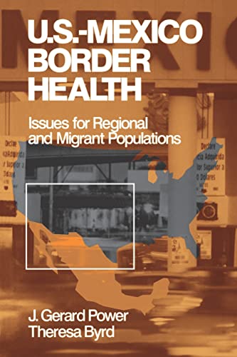 US-Mexico Border Health  Issues for Regional and Migrant Populations