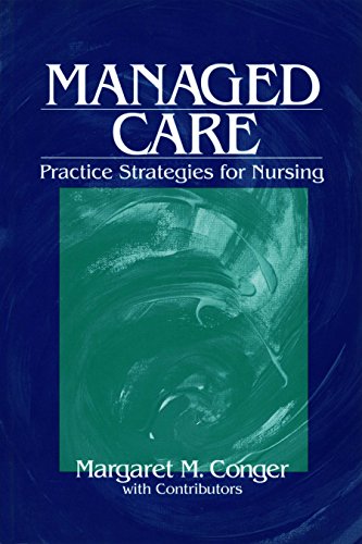 Managed Care  Practice Strategies for Nursing
