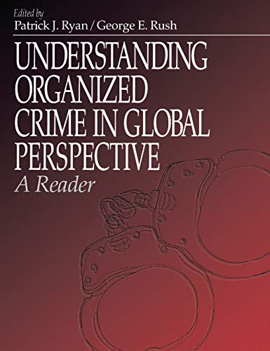 Understanding Organized Crime in Global Perspective  A Reader