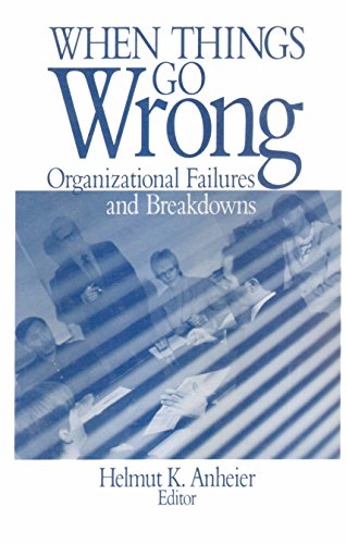 When Things Go Wrong  Organizational Failures and Breakdowns